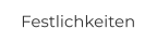 Festlichkeiten