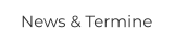 News & Termine